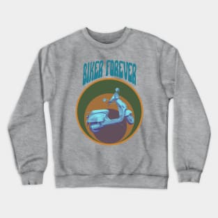 Biker forever Crewneck Sweatshirt